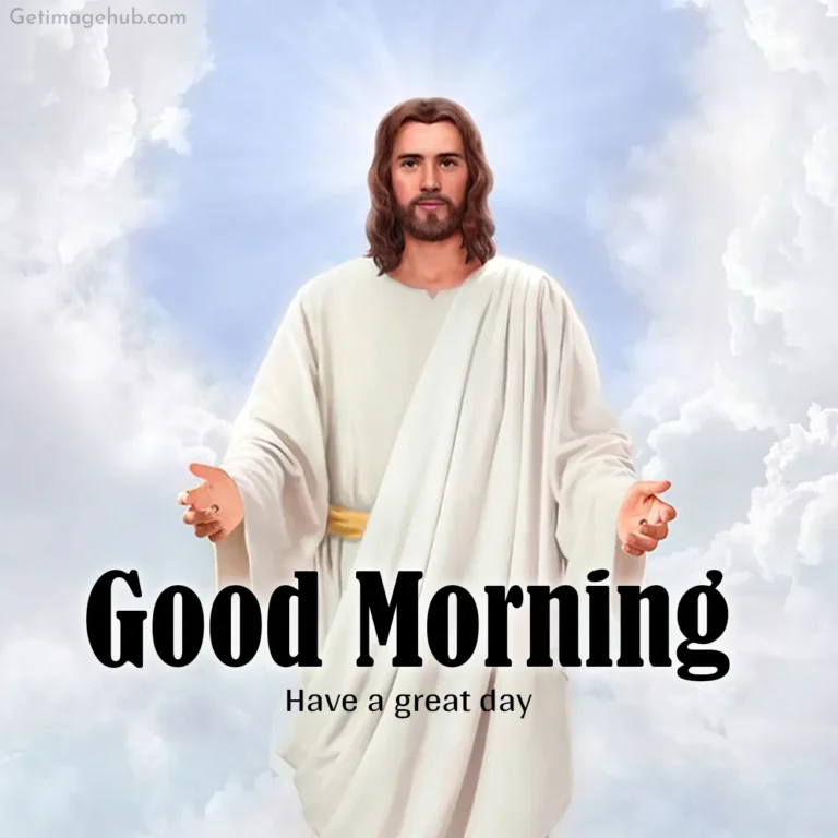 Good Morning Jesus Christ Images 2024