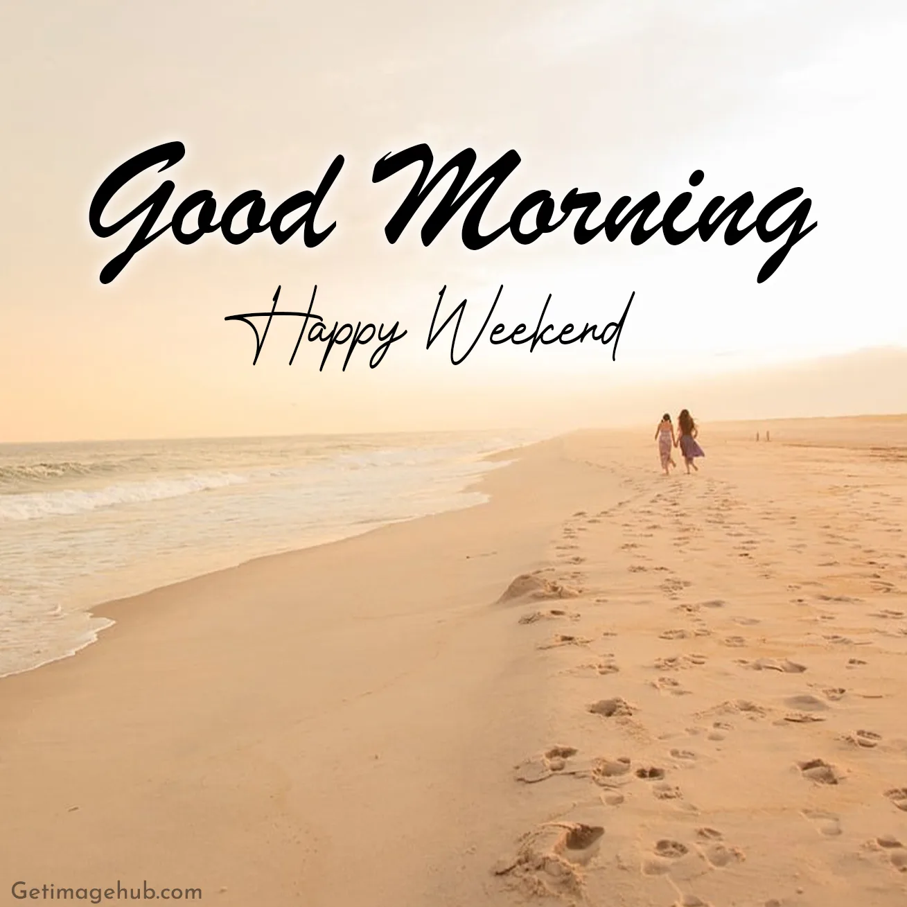 Happy Weekend Images Good Morning